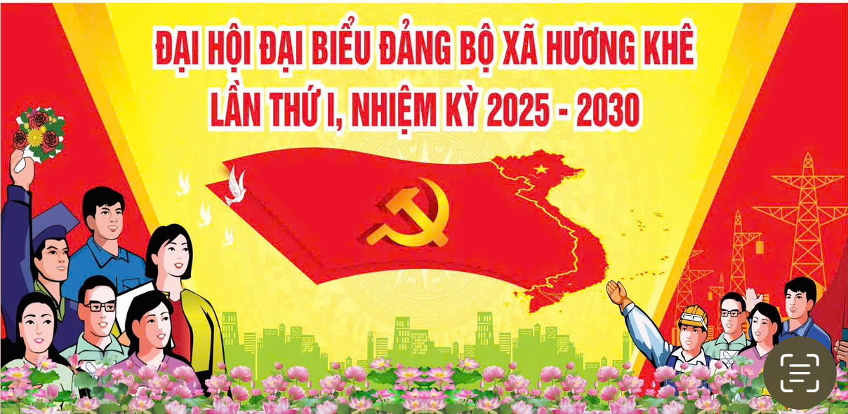 🌷🌷🌷CHÀO MỪNG ĐẠI HỘI ĐẠI BIỂU ĐẢNG BỘ XÃ HƯƠNG KHÊ LẦN THỨ NHẤT, NHIỆM KỲ 2025  - 2030 🌷🌷🌷