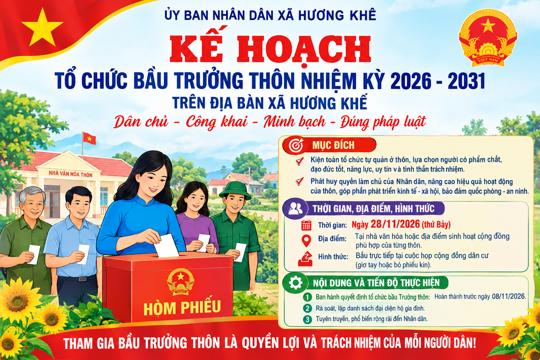 Kế hoạch của UBND xã Hương Khê về Tổ chức bầu Trưởng thôn nhiệm kỳ 2026 - 2031 trên địa bàn xã Hương Khê  