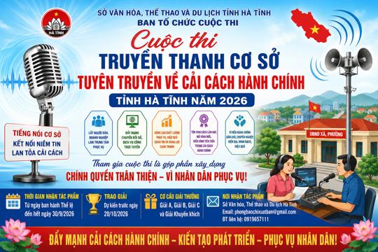 Thể lệ cuộc thi truyền thanh cơ sở tuyên truyền về   Cải cách hành chính tỉnh Hà Tĩnh năm 2026